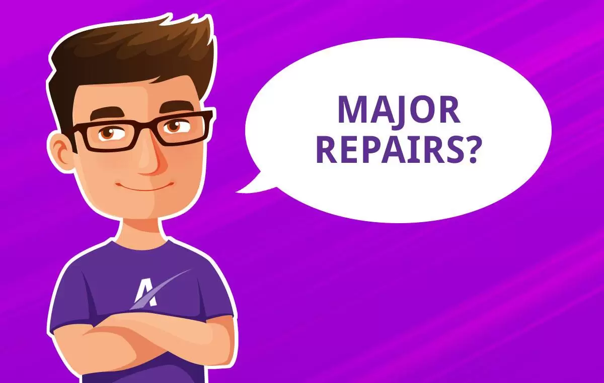 Major Repairs Needed?